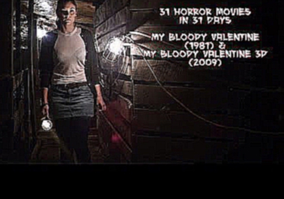 My Bloody Valentine - 31 Horror Movies in 31 Days