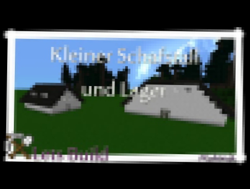 Minecraft - Schäferei #01 - Kleiner Schafstall und Lager / Lets Build