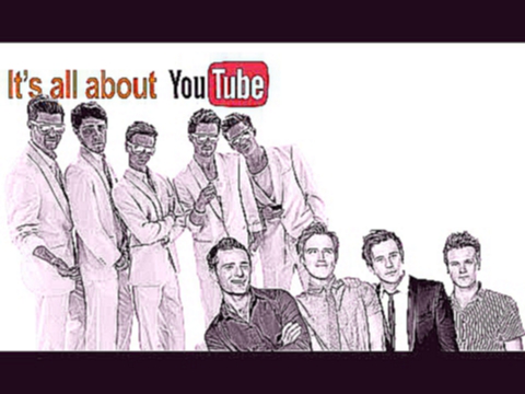 It's All About You(Tube) - McFly ft The YouTube Boy Band 