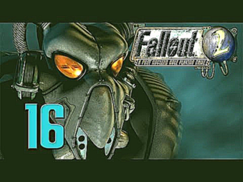 Fallout 2 | Ep. 16: Getting the Car