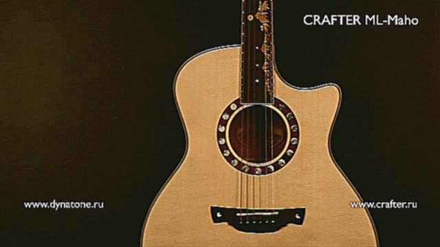 Обзор электроакустической гитары CRAFTER ML-Maho  