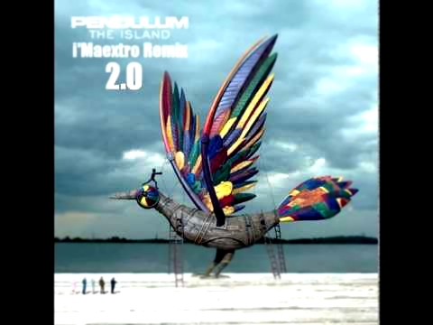 Pendulum - The Island (i'Maextro Remix 2.0) 