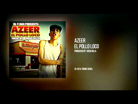 AZEER - El Pollo Loco (Audio) 