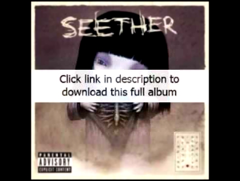 SEETHER - FINDING BEAUTY IN NEGATIVE SPACES (2007) Download full album 