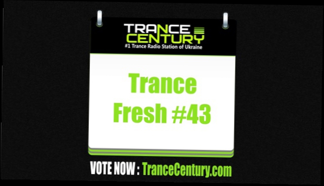 Trance Century Radio - #TranceFresh 43 