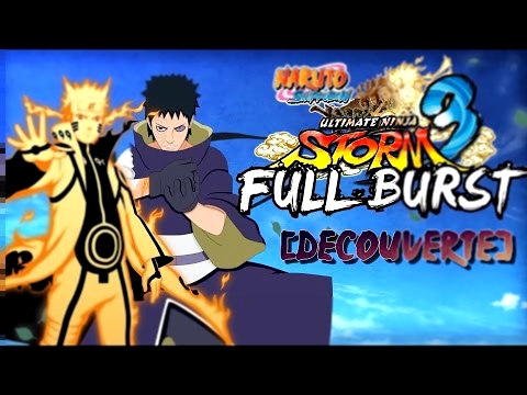 [Decouverte] - Naruto Shippuden Ultimate Ninja Storm 3 Full Birst