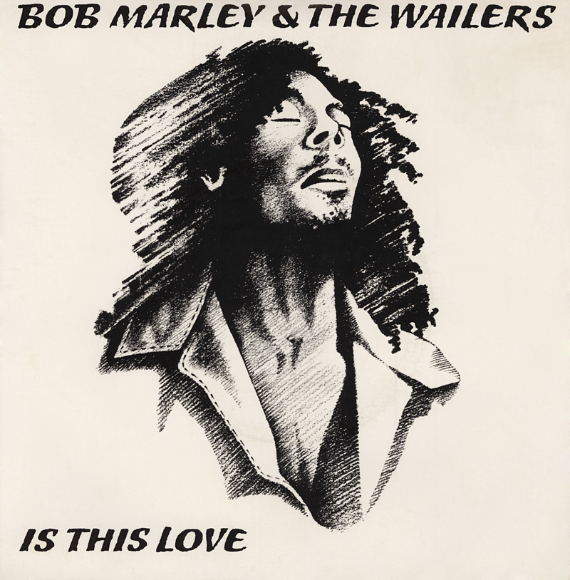 Bob Marley And The Wailers - Is This Love