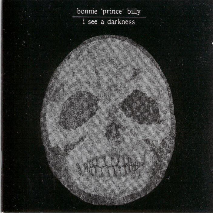 Bonnie 'Prince' Billy - I See A Darkness