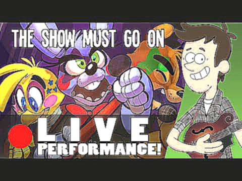 THE SHOW MUST GO ON - Live ACOUSTIC performance by MandoPony | FNAF