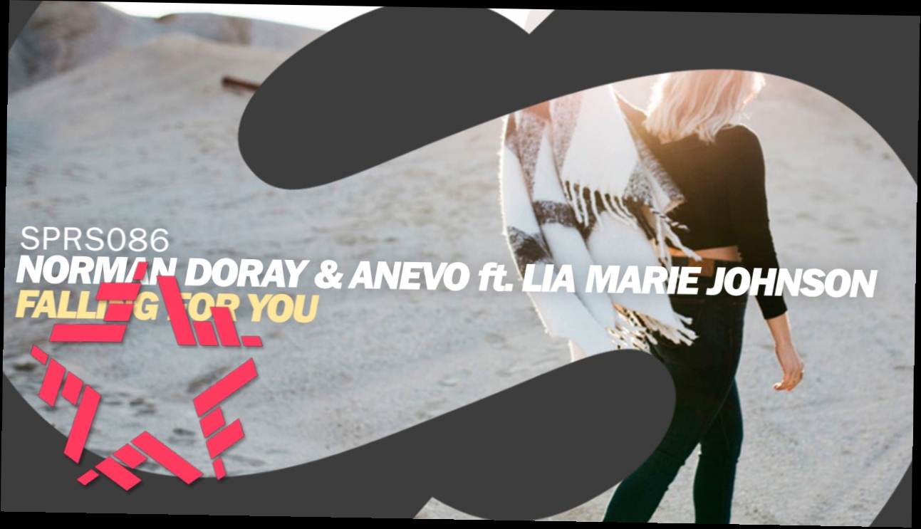 Norman Doray & Anevo Ft Lia Marie Johnson - Falling For You 