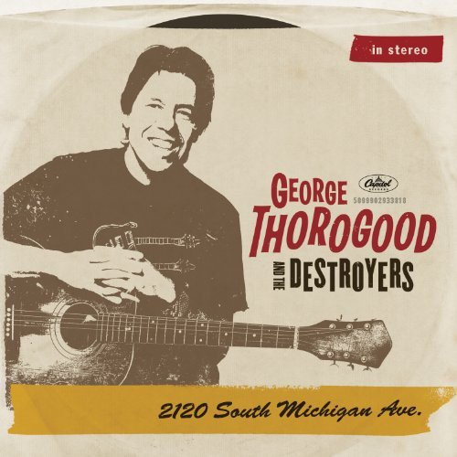 George Thorogood And The Destroyers - Little Rain
