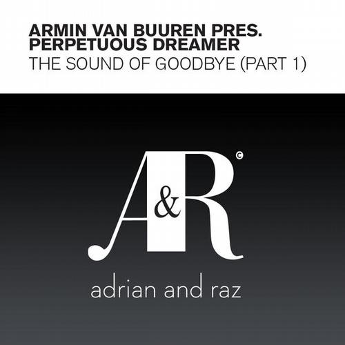Perpetuous Dreamer - The Sound Of Goodbye (feat. Armin Van Buuren)  (Radio Edit)