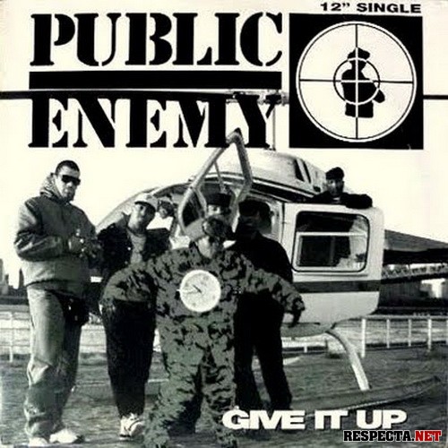 Public Enemy - Give It Up