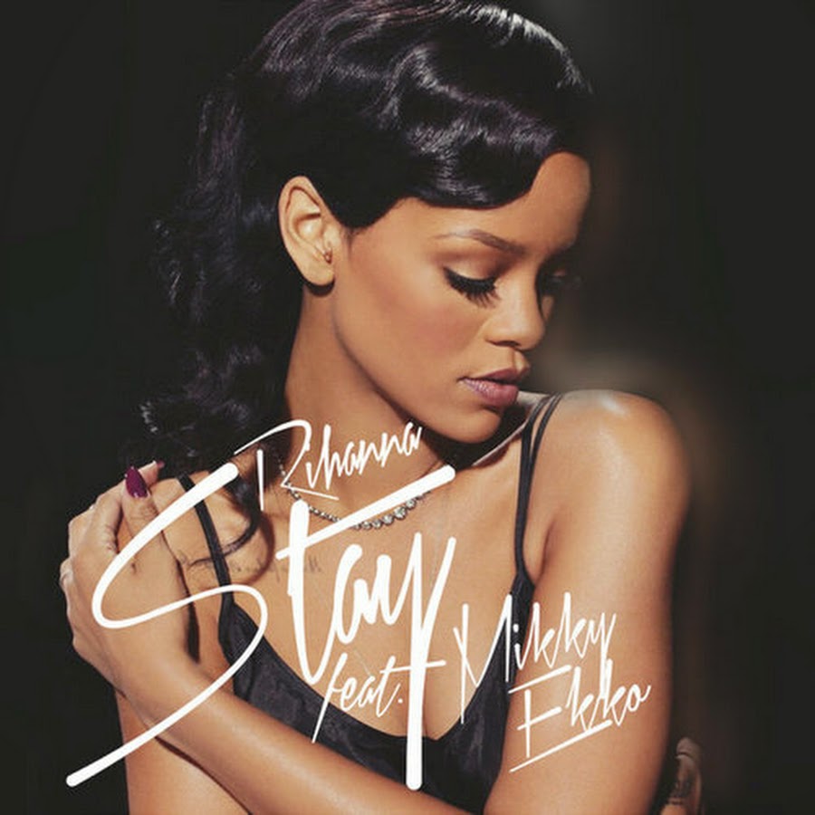 Rihanna - Stay Feat. Mikky Ekko (Young Piff Remix)