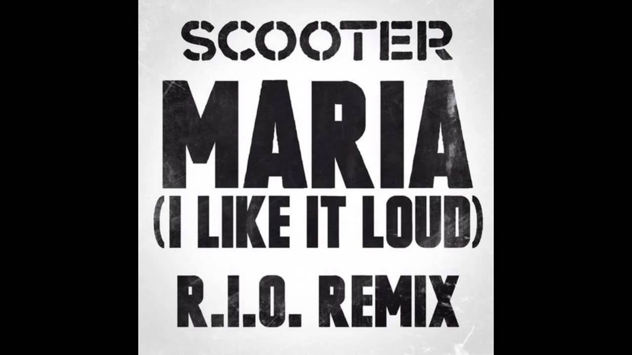 Scooter - Maria (I Like It Loud Scream Version)