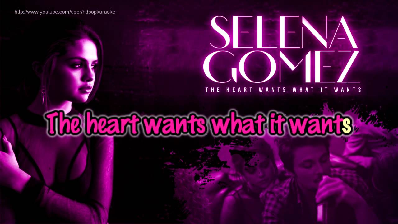 Selena Gomez - The heart wants what it wants(минус)