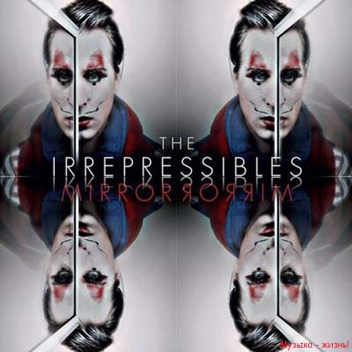 The Irrepressibles - In This Shirt (Amurich mix)