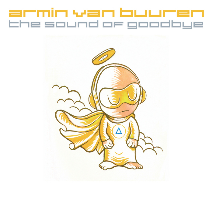 Armin Van Buuren - The Sound Of Goodbye (Above and Beyond Us Radio Edit)