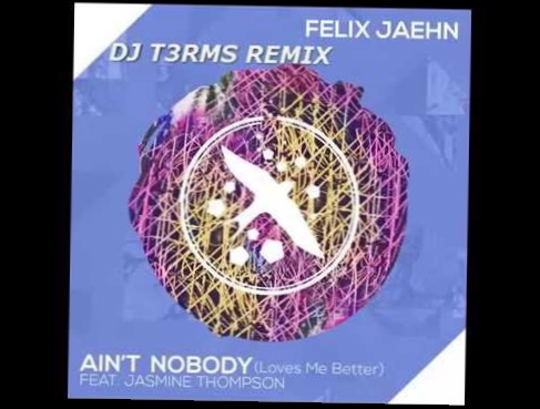 Ferali Jaehn Ain’t Nobody Loves Me Better Ft Jasmine Thompson Remix Bounce 