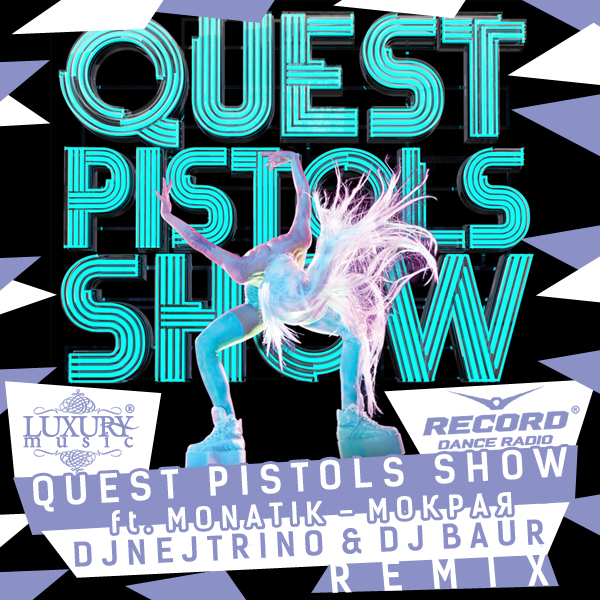 Quest Pistols ft. Monatik - Мокрая (DJ Nejtrino & DJ Baur Remix) [STS Show 003 by Dave Jones]