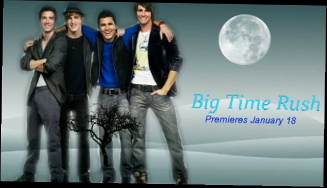 Big Time Rush (GIRL VERSION)  