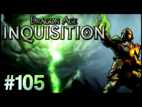 Dragon Age: Inquisition - Episode #105 - Bianca's Adventure 