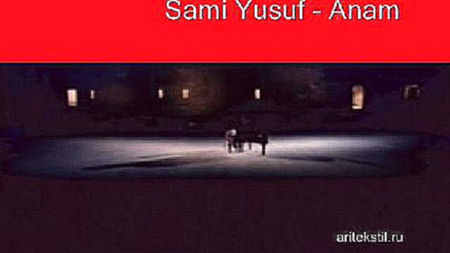 Sami Yusuf - Anam 