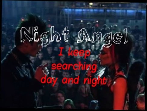 Night Angel | I keep searching day and night | Lyrics 