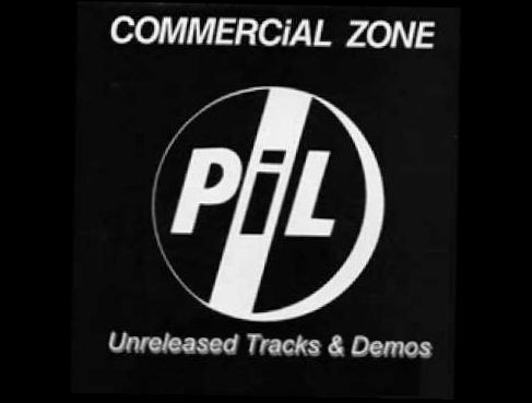 Public Image Ltd.- Instrumental 6(#2) (Commercial Zone Demos & Outtakes) 