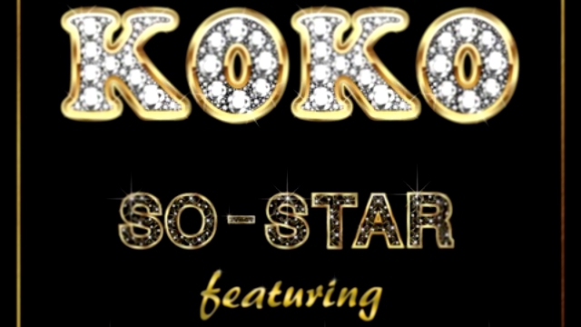 Koko-So-Star Featuring Que Da Wiz (New song Aug 2015) 
