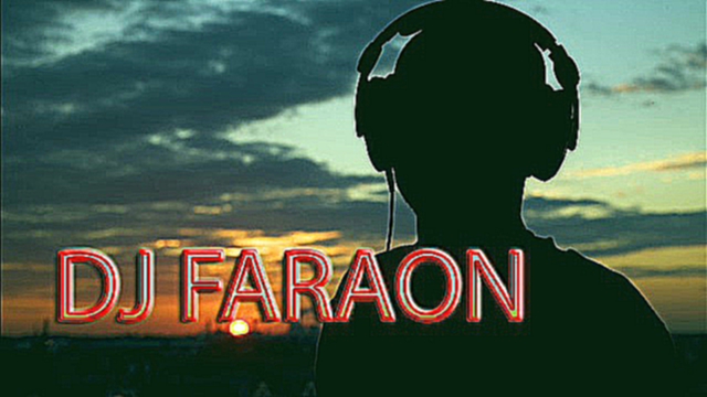 мини-клубняк от DJ FARAON  