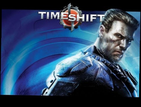 Прохождение от 3D4K на игру TimeShift#14