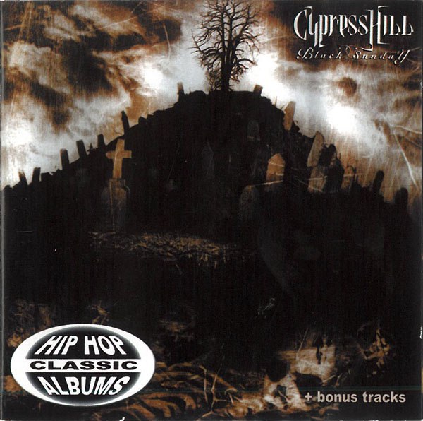 Cypress Hill (Black Sunday 1993) - I Ain't Goin' Out Like That