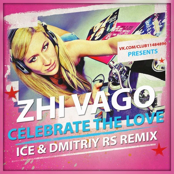 Дискотека 80-90-x Zhivago - Celebrate The Love