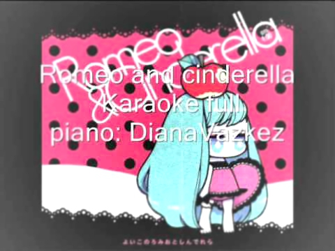 romeo and cinderella piano karaoke full 