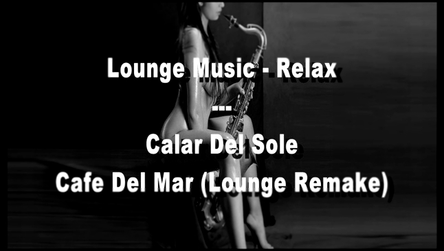 Calar Del Sole - Cafe Del Mar (Lounge Remake) 