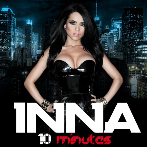 Inna - 10 Minutes