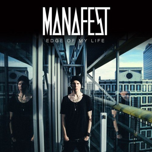 Manafest - My Life