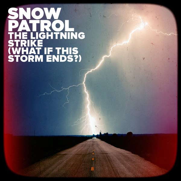 Snow Patrol - The Lightning Strike