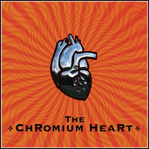 The Chromium Heart - Rusty Veins